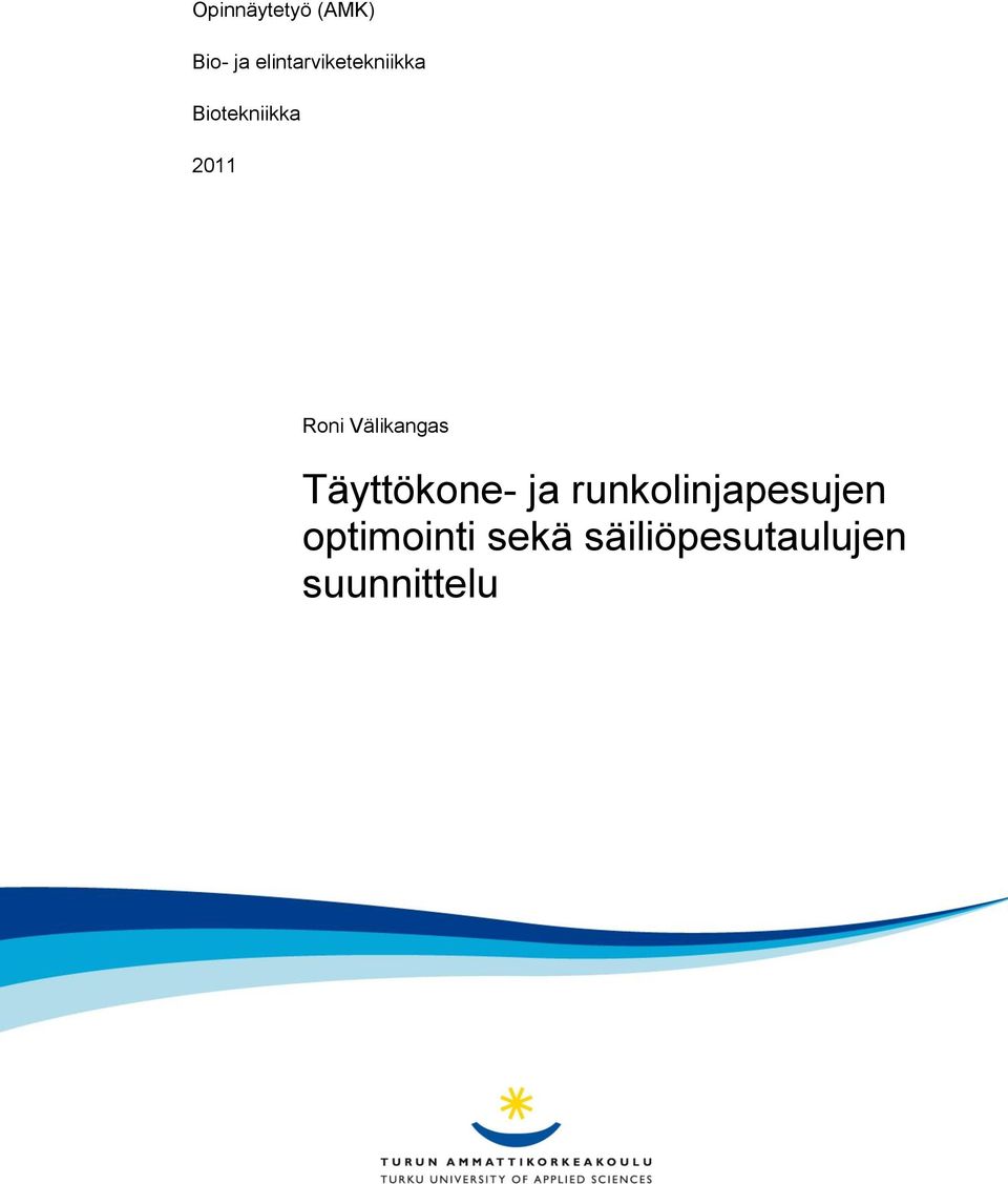 Roni Välikangas Täyttökone- ja