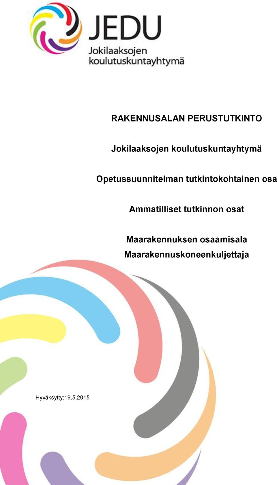 tutkintokohtainen osa Ammatilliset tutkinnon osat