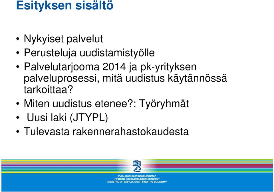 palveluprosessi, mitä uudistus käytännössä tarkoittaa?