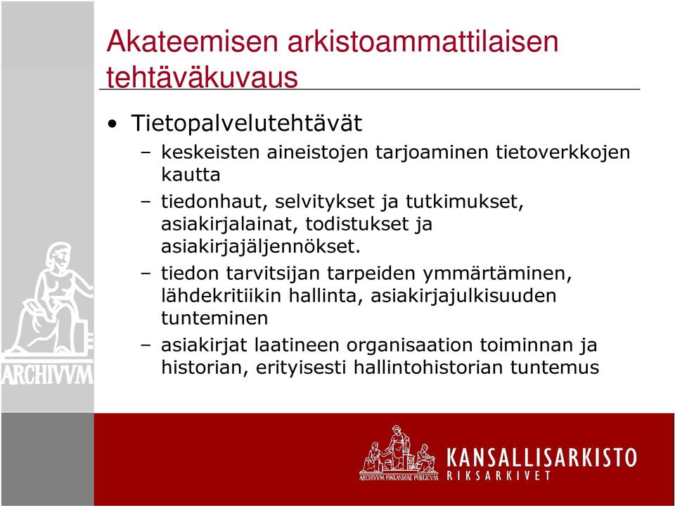 asiakirjajäljennökset.