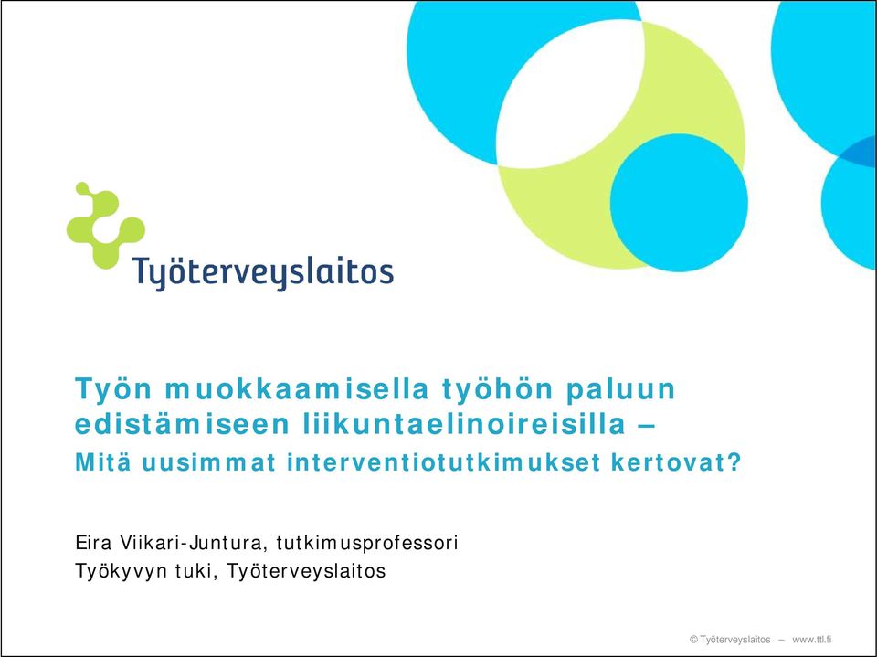interventiotutkimukset kertovat?