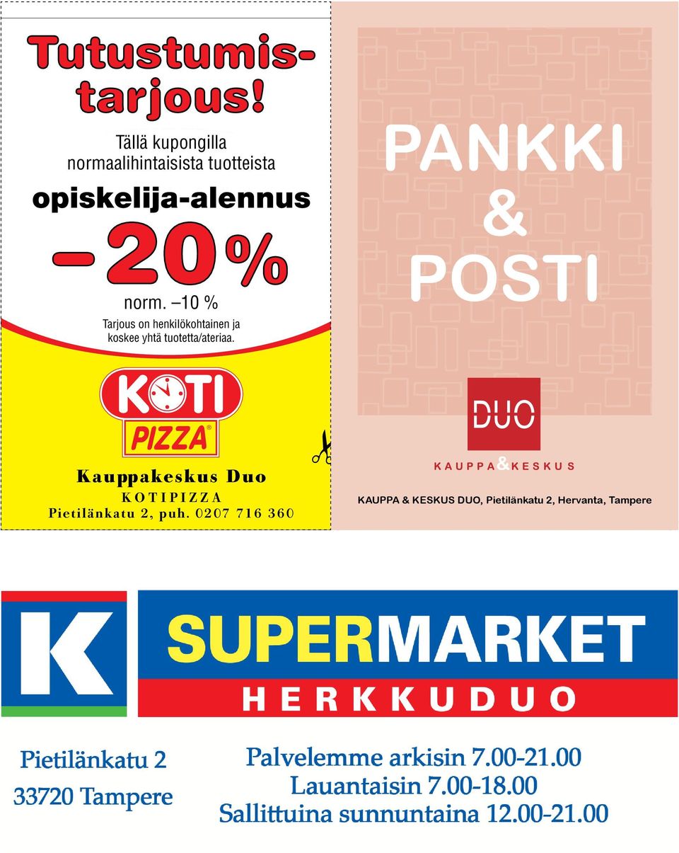 norm. 10 % Tarjous on henkilökohtainen ja koskee yhtä tuotetta/ateriaa.