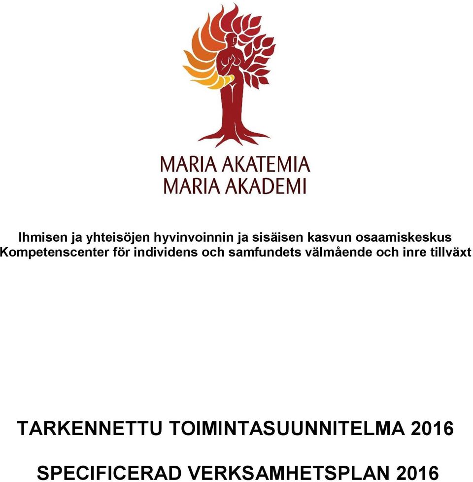och samfundets välmående och inre tillväxt