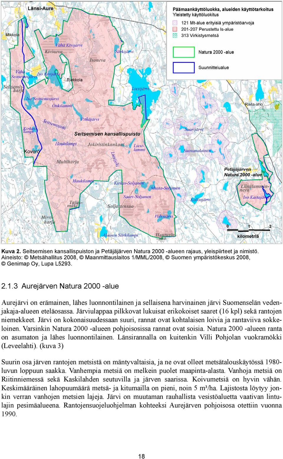 MML/2008, Suomen ympäristökeskus 2008, Genimap Oy, Lupa L5293. 2.1.