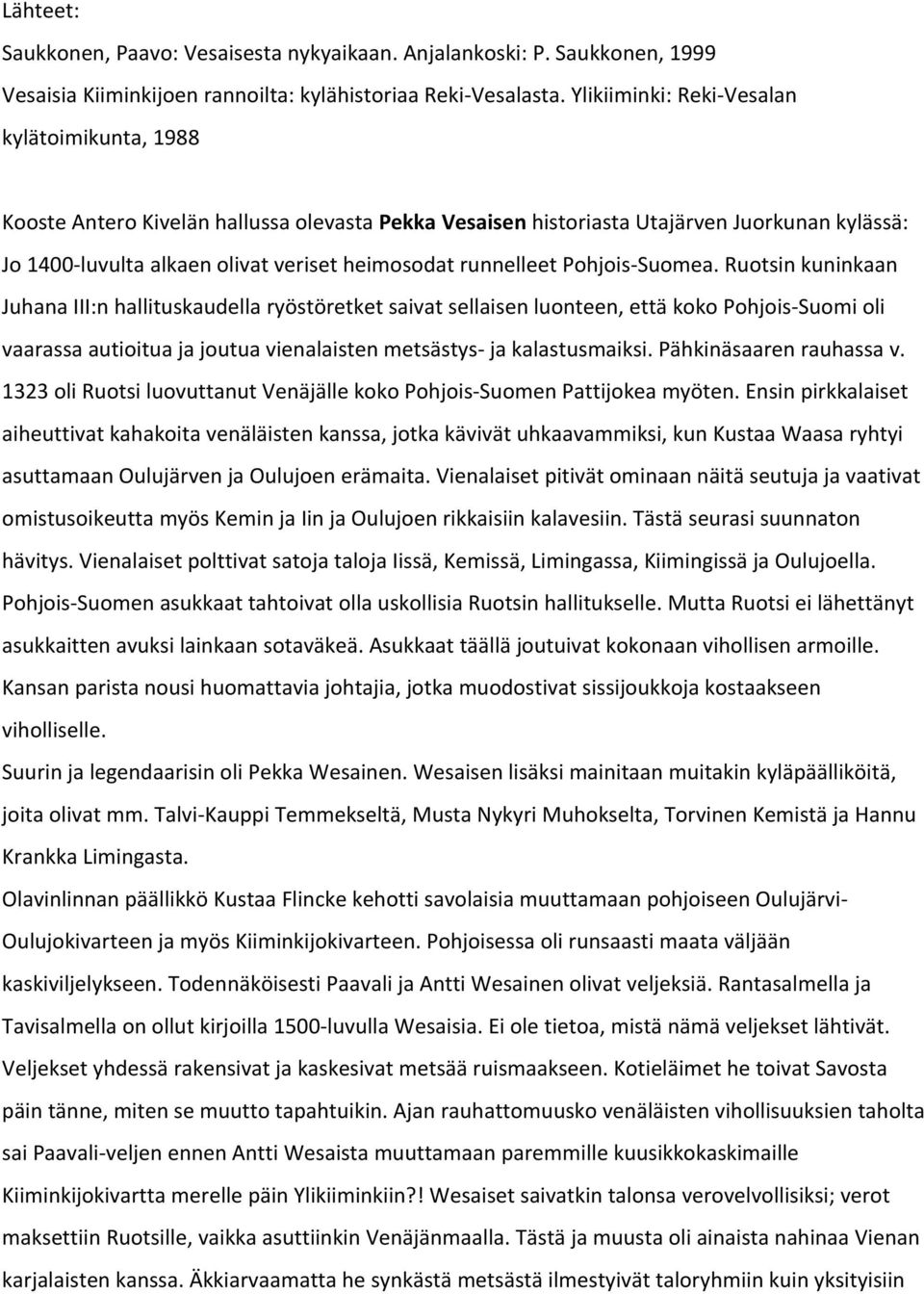 runnelleet Pohjois Suomea.