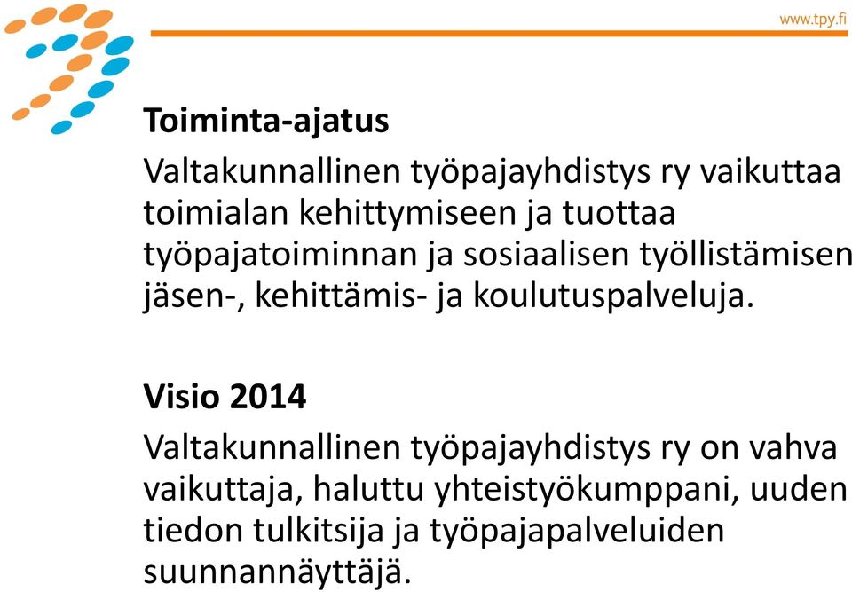 koulutuspalveluja.