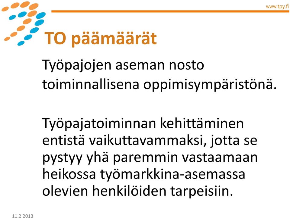 Työpajatoiminnan kehittäminen entistä vaikuttavammaksi,