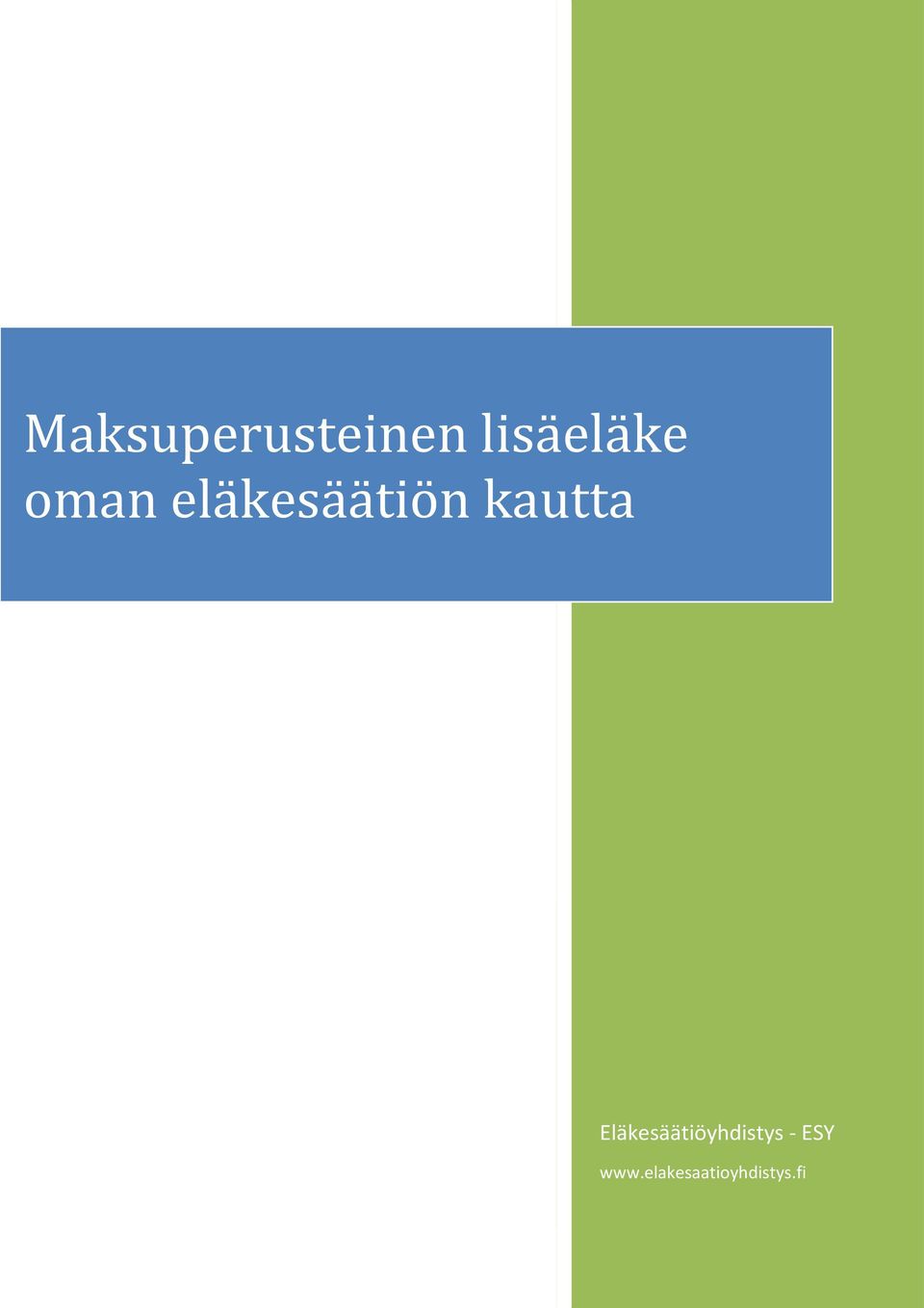 eläkesäätiön kautta