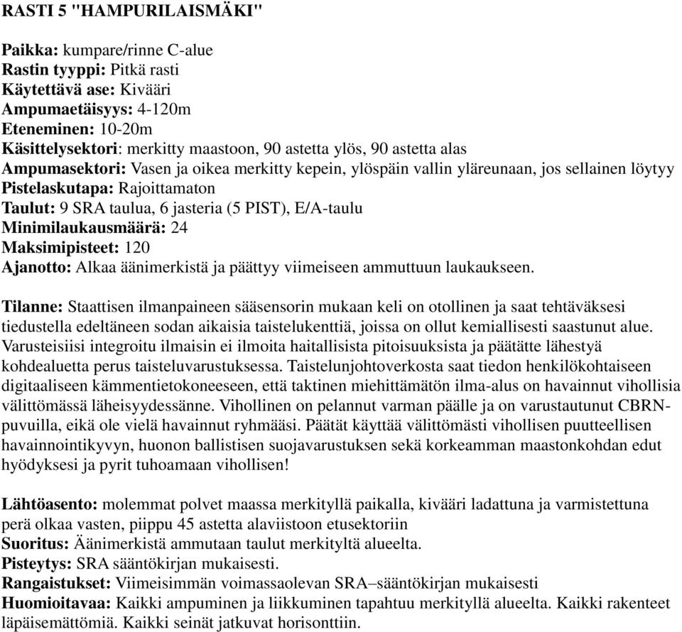 edeltäneen sodan aikaisia taistelukenttiä, joissa on ollut kemiallisesti saastunut alue.