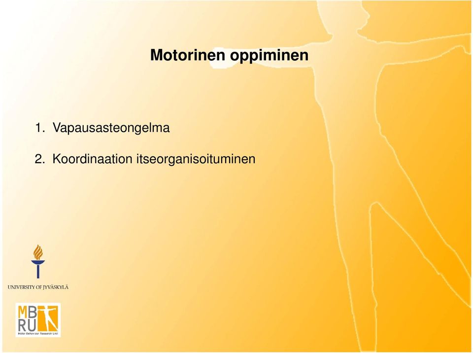 Vapausasteongelma 2.