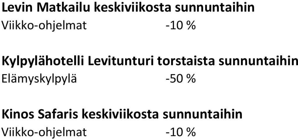 torstaista sunnuntaihin