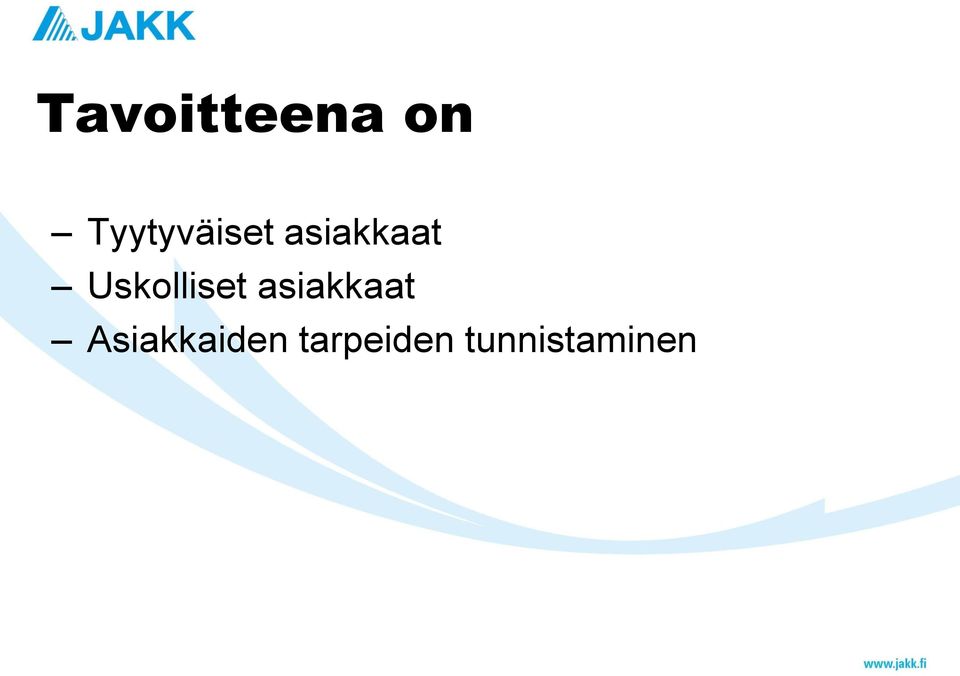Uskolliset asiakkaat