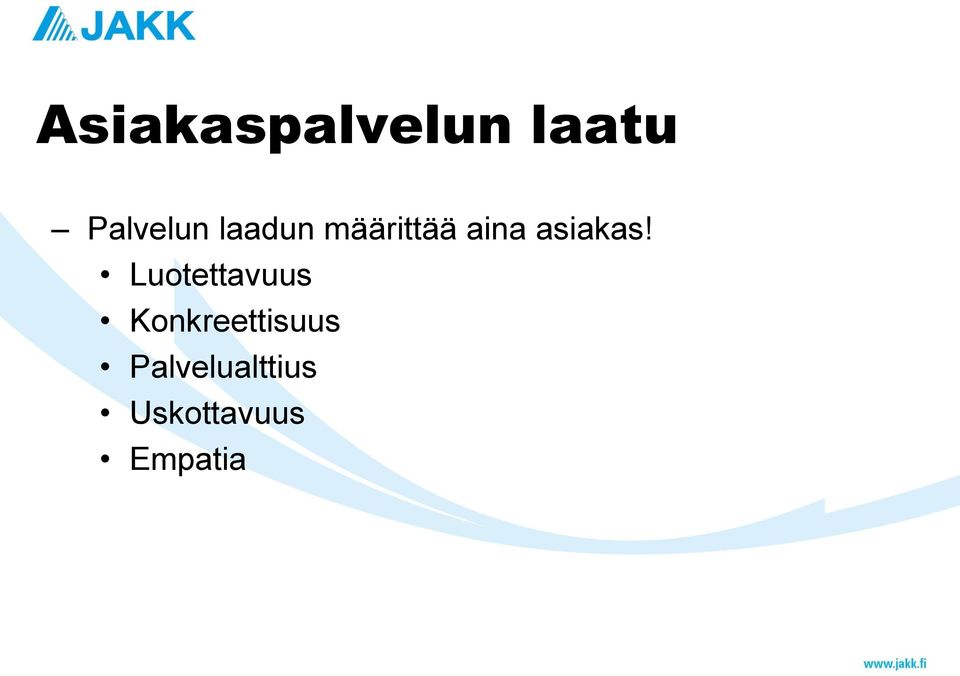 Luotettavuus Konkreettisuus