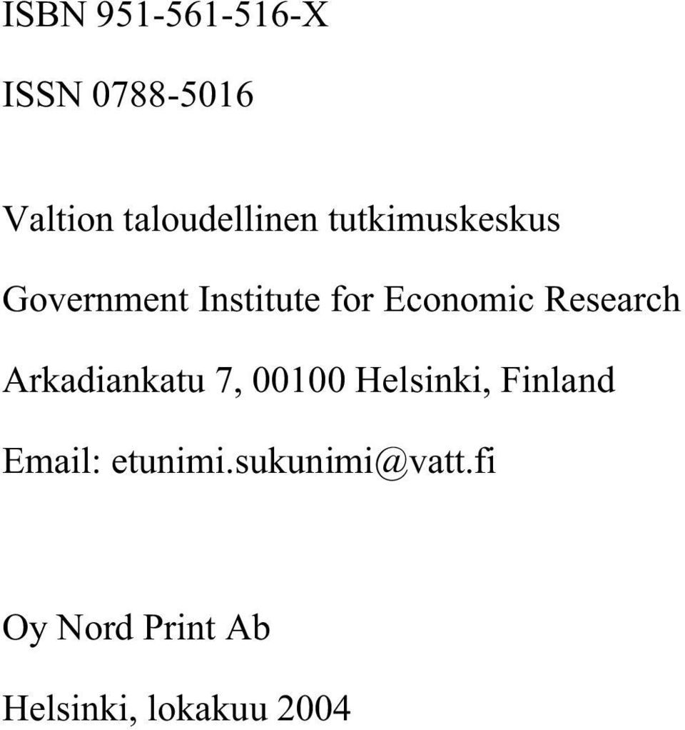 Research Arkadiankatu 7, 00100 Helsinki, Finland Email: