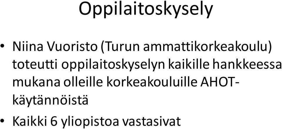 kaikille hankkeessa mukana olleille