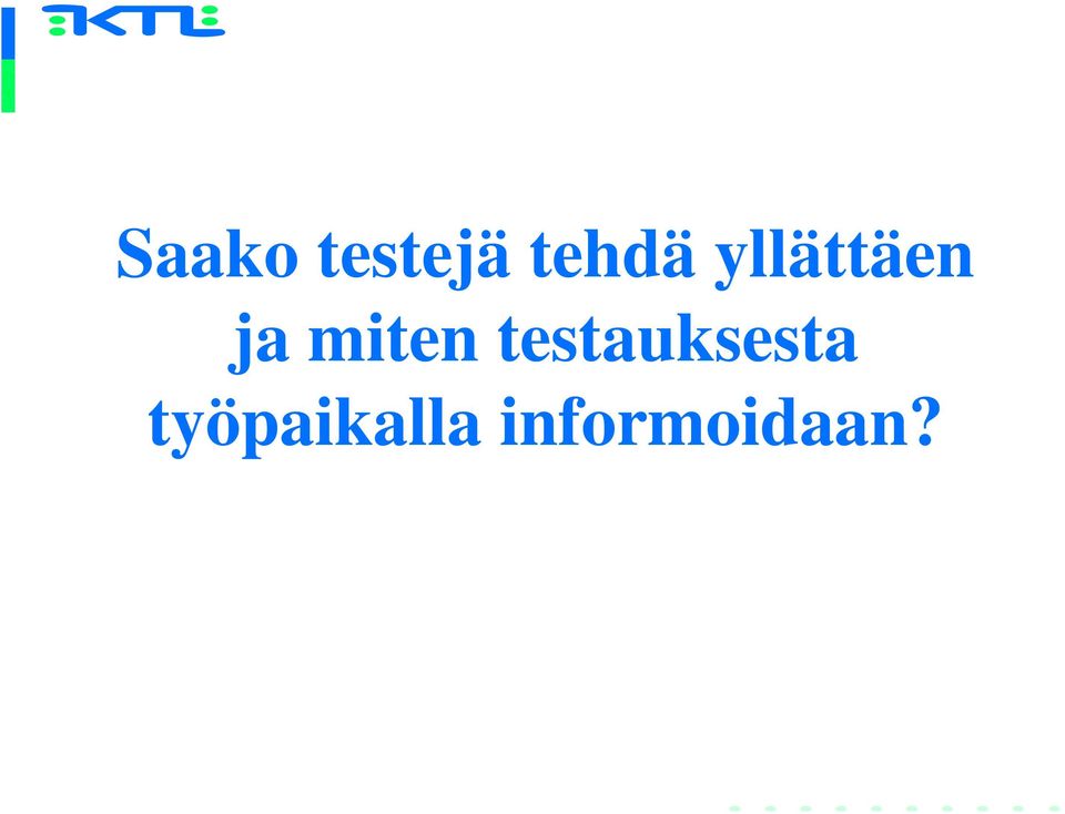 testauksesta