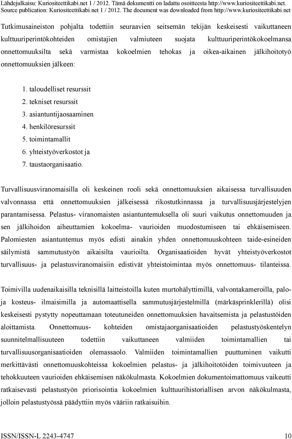 yhteistyöverkostot ja 7. taustaorganisaatio.