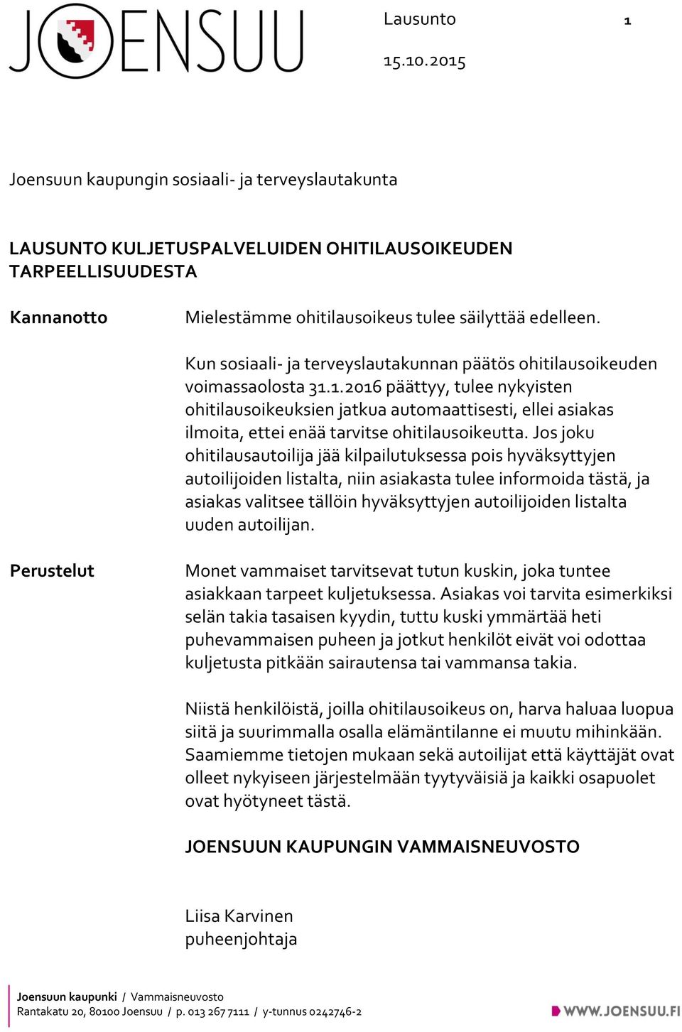 Kun sosiaali- ja terveyslautakunnan päätös ohitilausoikeuden voimassaolosta 31.