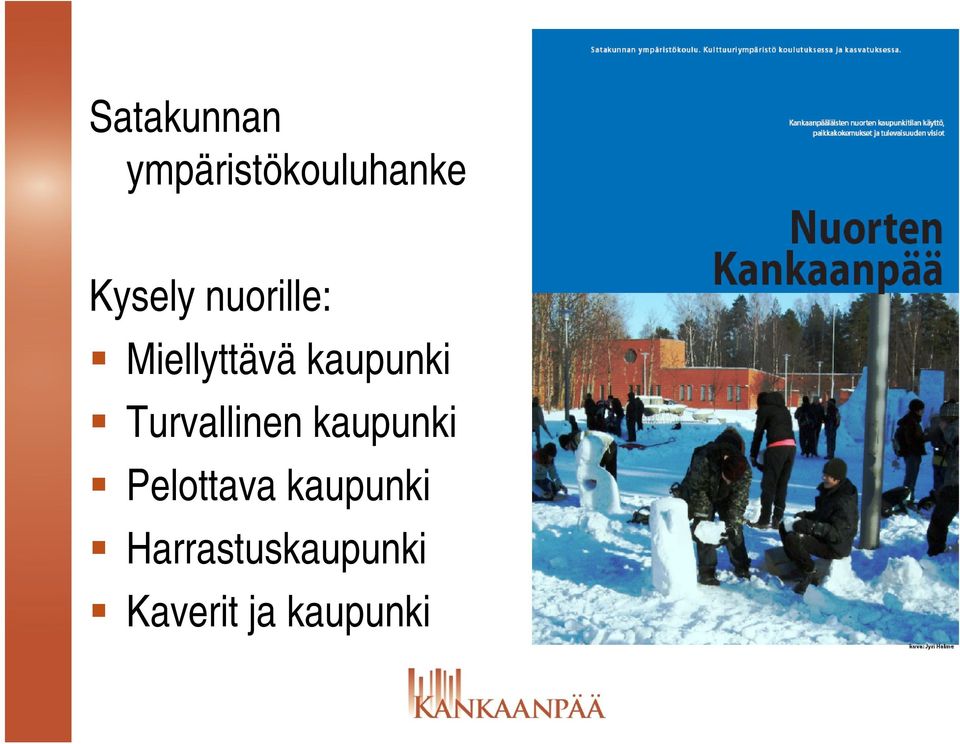 kaupunki Turvallinen kaupunki