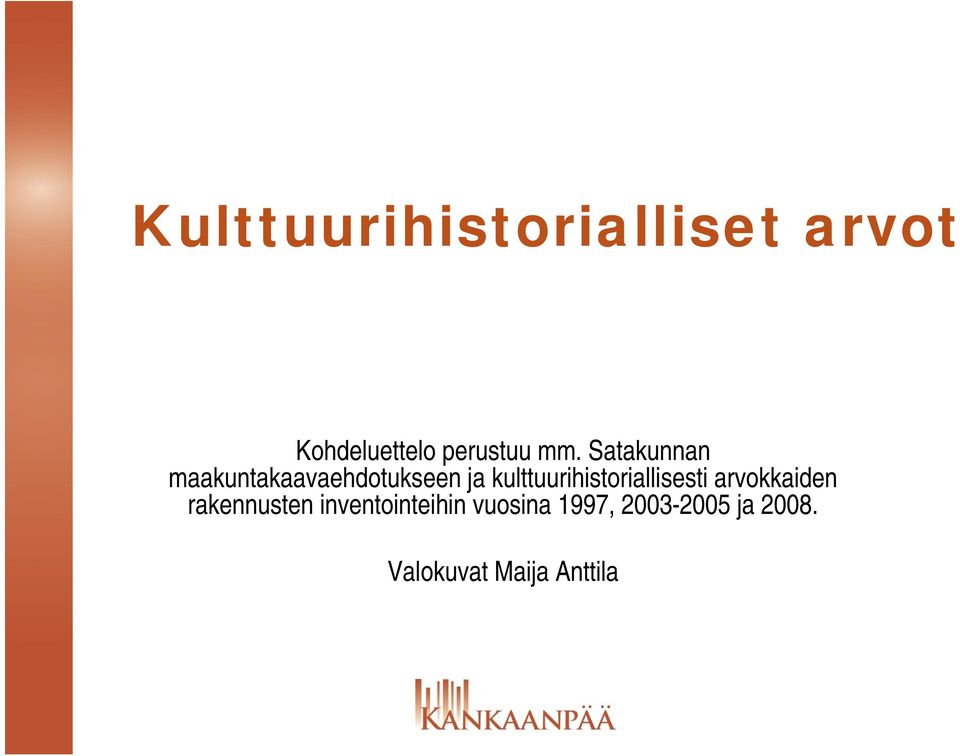 kulttuurihistoriallisesti arvokkaiden rakennusten