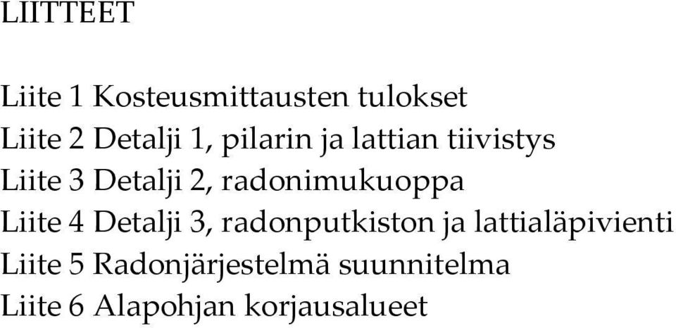 radonimukuoppa Liite 4 Detalji 3, radonputkiston ja