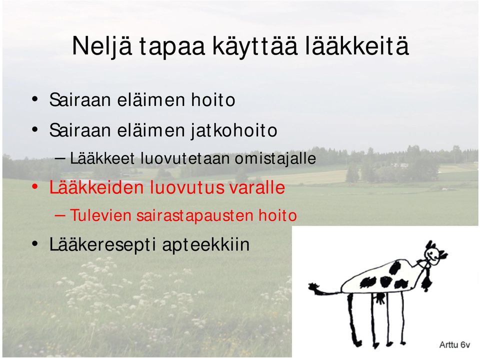 luovutetaan omistajalle Lääkkeiden luovutus