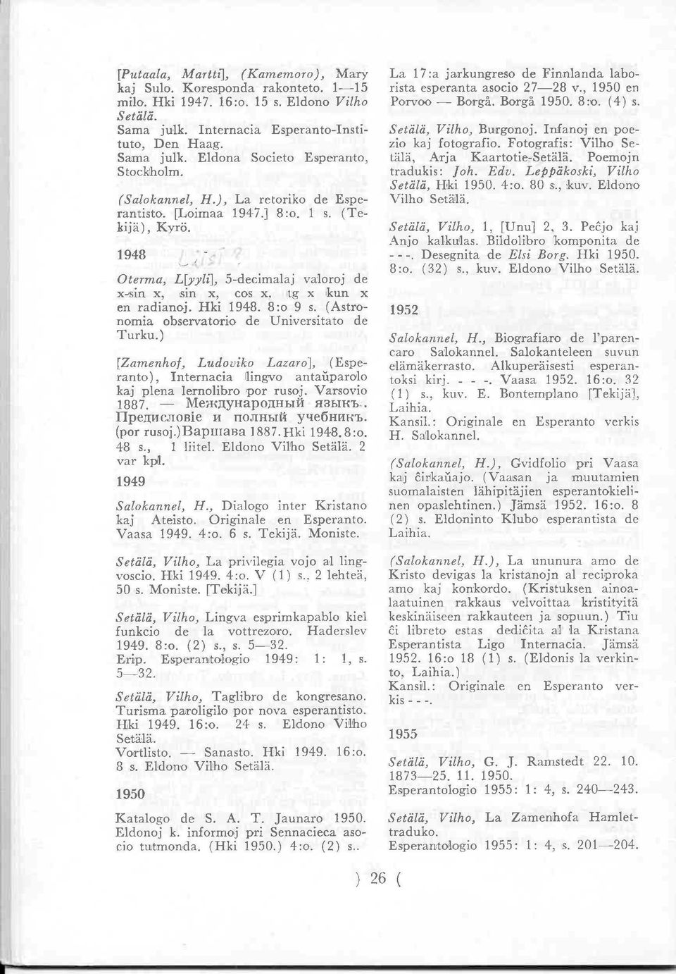 (Astronomia observatorio de Universitato de Turku.) [Zamenhof, Ludoviko Lazaro], (Esperanto), Internacia lingvo antaŭparolo kaj piena lernolibro por rusoj. Varsovio 1887. Международный языкъ.