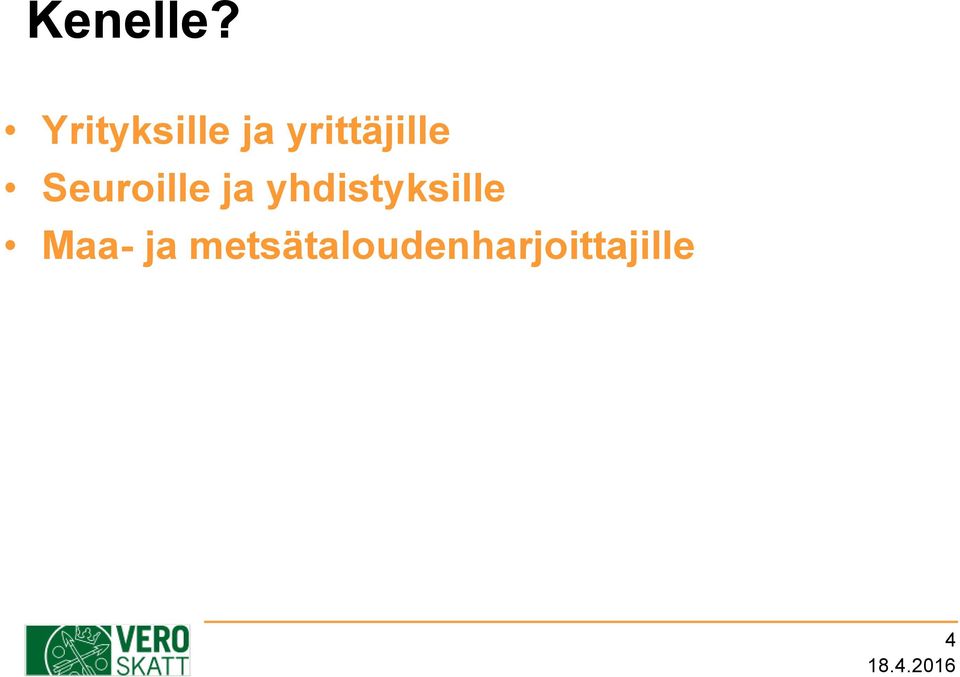 Seuroille ja yhdistyksille