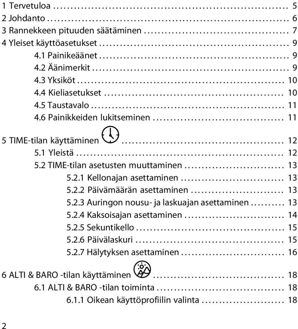 ........................................................ 9 4.3 Yksiköt............................................................ 10 4.4 Kieliasetukset.................................................... 10 4.5 Taustavalo.