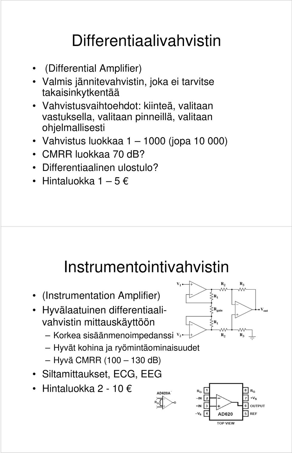 Differentiaalinen ulostulo?