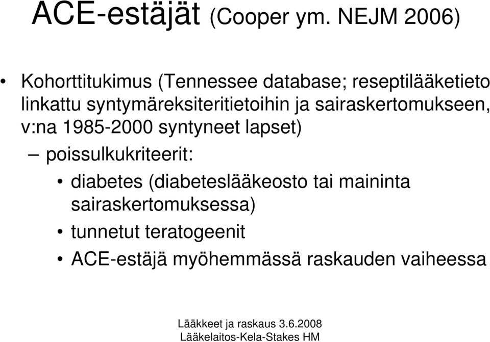 syntymäreksiteritietoihin ja sairaskertomukseen, v:na 1985-2000 syntyneet lapset)