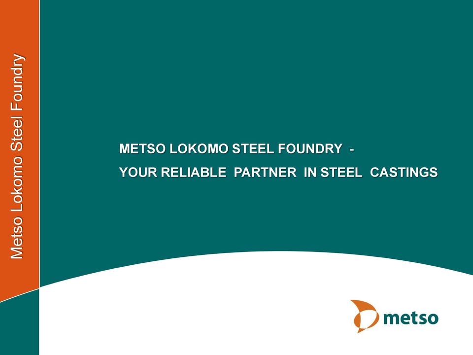 STEEL FOUNDRY - YOUR