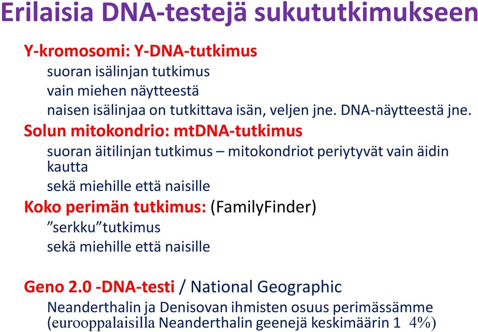 DNA-näytteestä jne.