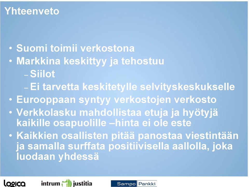 mahdollistaa etuja ja hyötyjä kaikille osapuolille hinta ei ole este Kaikkien