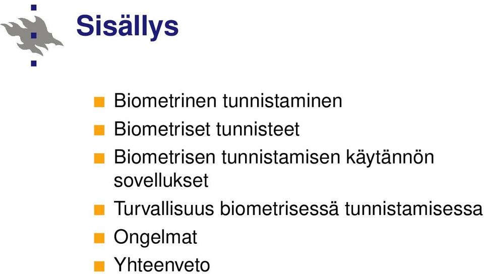 tunnistamisen käytännön sovellukset