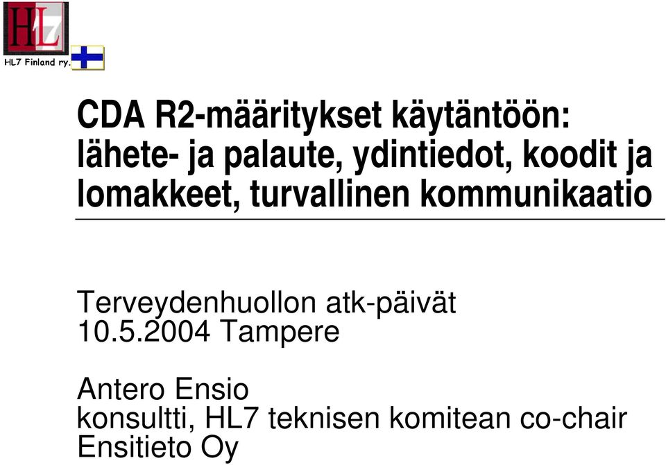 kommunikaatio Terveydenhuollon atk-päivät 10.5.