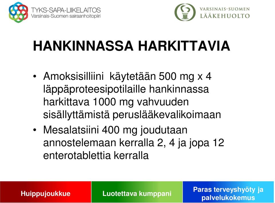 vahvuuden sisällyttämistä peruslääkevalikoimaan Mesalatsiini