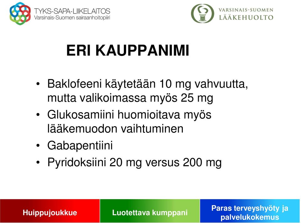 Glukosamiini huomioitava myös lääkemuodon