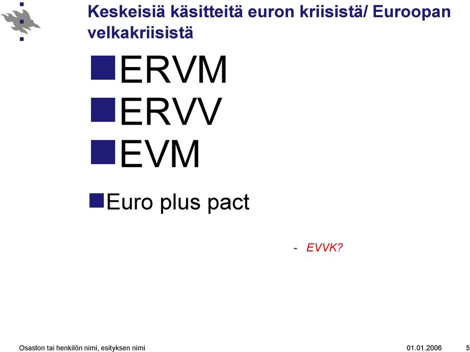 Euro plus pact - EVVK?