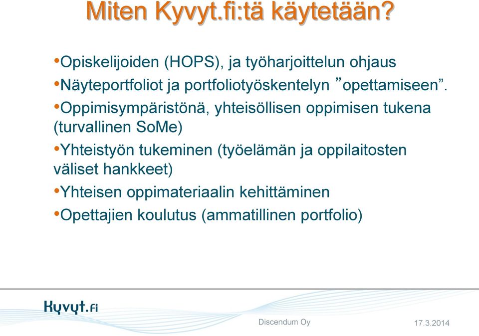 portfoliotyöskentelyn opettamiseen.