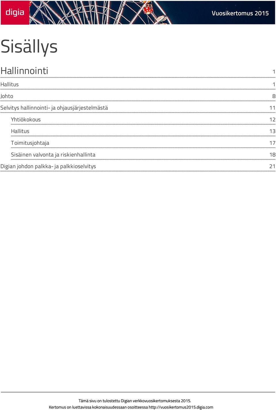 Hallitus Toimitusjohtaja Sisäinen valvonta ja