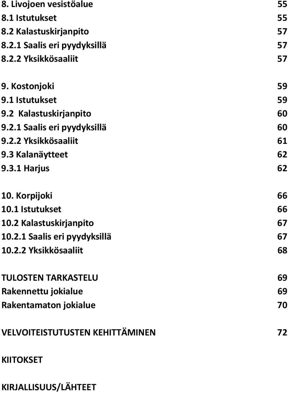 3 Kalanäytteet 62 