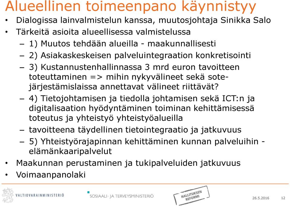 annettavat välineet riittävät?