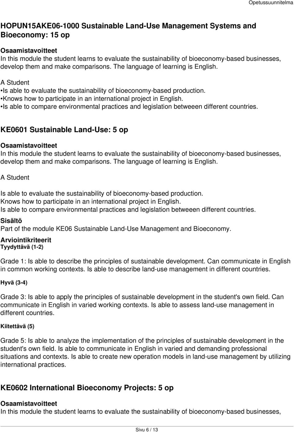 Is able to compare environmental practices and legislation betweeen different countries.