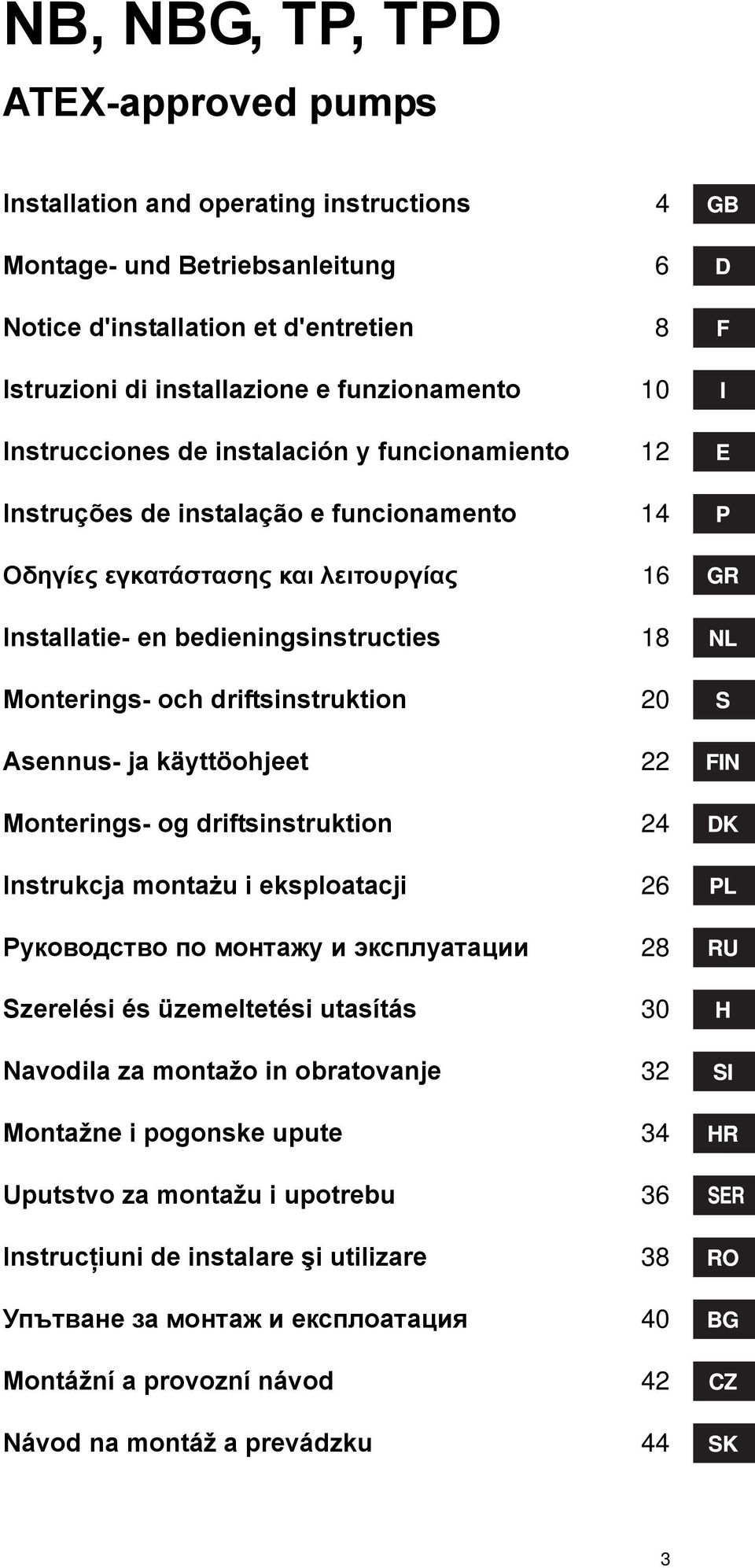 driftsinstruktion 20 Asennus- ja käyttöohjeet 22 Monterings- og driftsinstruktion 24 Instrukcja montażu i eksploatacji 26 Руководство по монтажу и эксплуатации 28 Szerelési és üzemeltetési utasítás