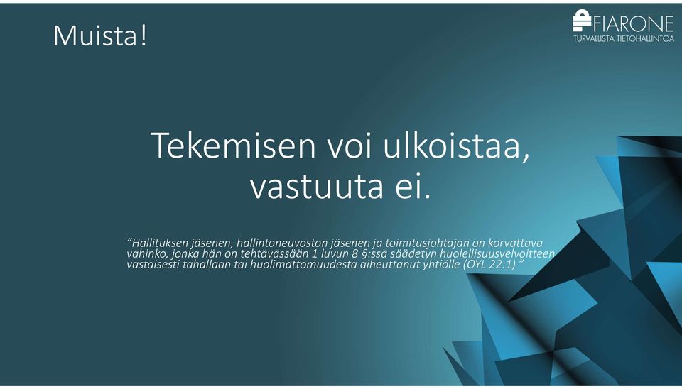 korvattava vahinko, jonka hän on tehtävässään 1 luvun 8 :ssä säädetyn