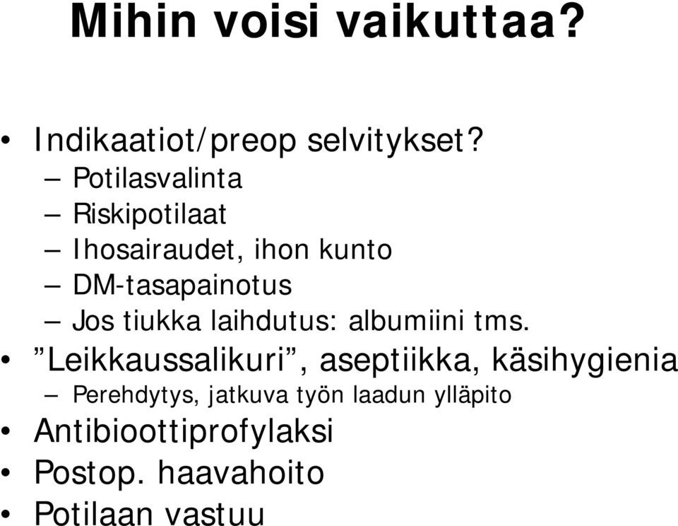 tiukka laihdutus: albumiini tms.