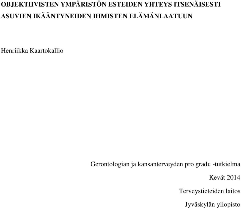 Kaartokallio Gerontologian ja kansanterveyden pro gradu