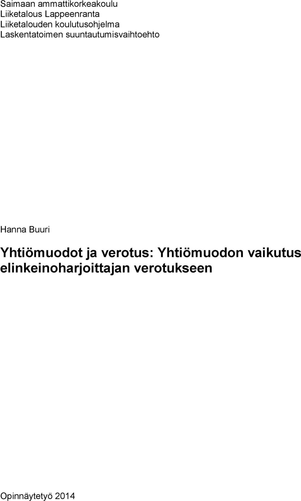suuntautumisvaihtoehto Hanna Buuri Yhtiömuodot ja
