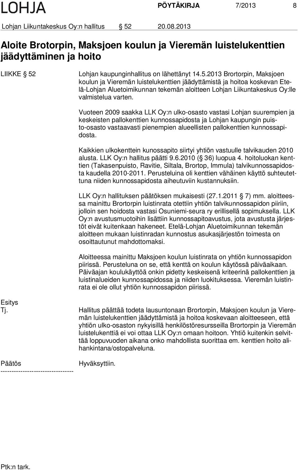 Lohjan kaupunginhallitus on lähettänyt 14.5.